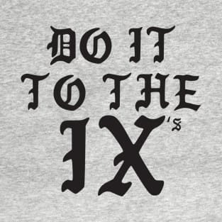 To The IX's Tee T-Shirt